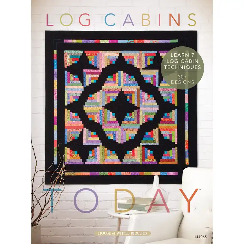 Deal Log Cabins Today Quilt Pattern Book - Digital Download