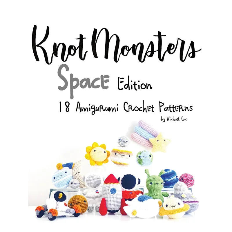 Knot Monsters Space Edition Amigurumi Crochet Pattern Book - Digital Download Low Price
