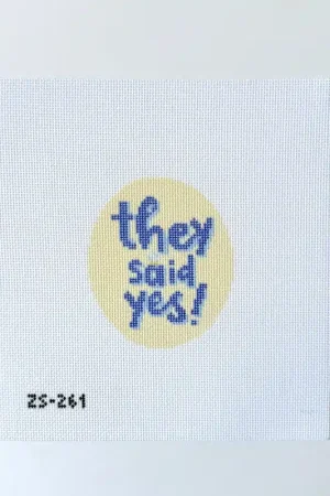 Trending They said Yes Needlepoint Canvas
