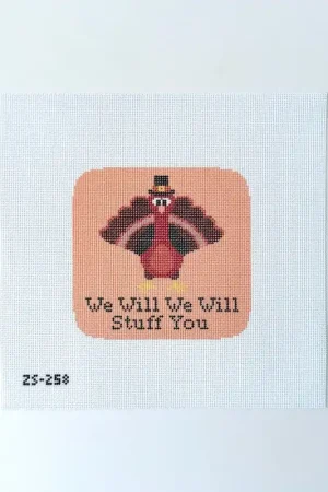 We will We will stuff you Needlepoint Canvas New Arrival