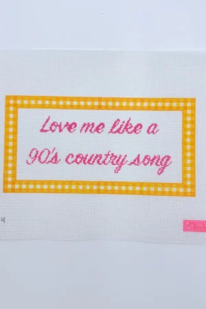 Exclusive Love me like a 90's country song Canvas