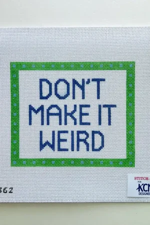Don't Make It Weird Editor’s Pick