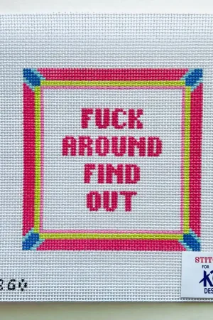 Fuck Around and Find Out Latest