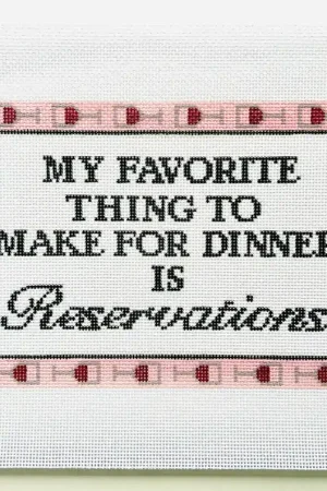 Latest My Favorite Thing to Make for Dinner is Reservations