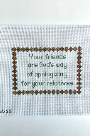 Best Seller Your Friends are God's Way of Apologizing for your Relatives