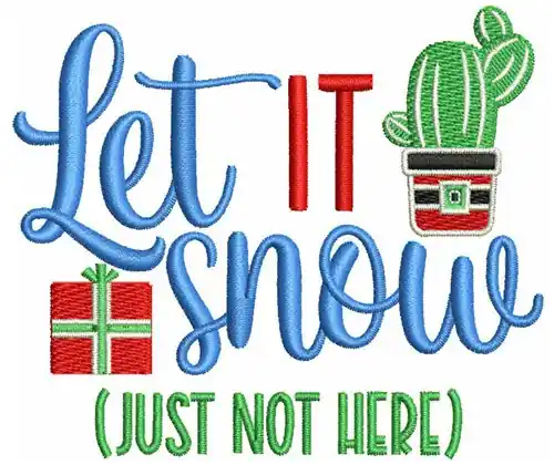 Let It Snow Embroidery Design Best Choice