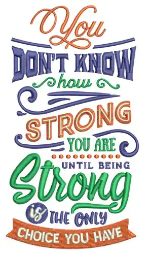 Buy Online Being Strong Embroidery Design