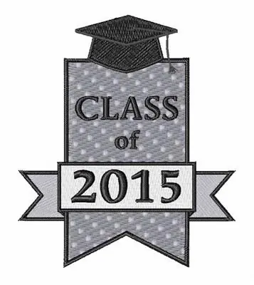 Buy Today Class Of 2015 Embroidery Design