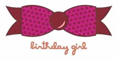 Last Chance Birthday Girl Embroidery Design