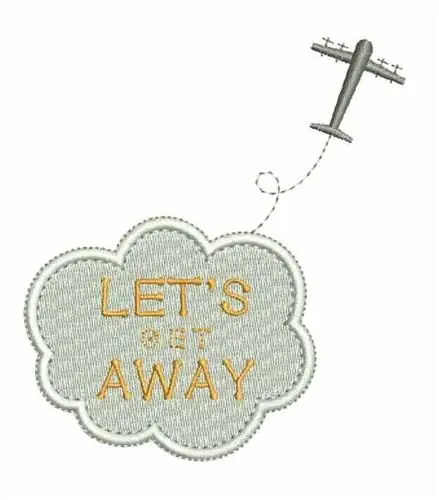 Lets Get Away Embroidery Design Special Offer