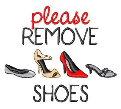 Limited Offer Please Remove Shoes Embroidery Design