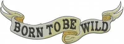 Born To Be Wild Embroidery Design Low Price