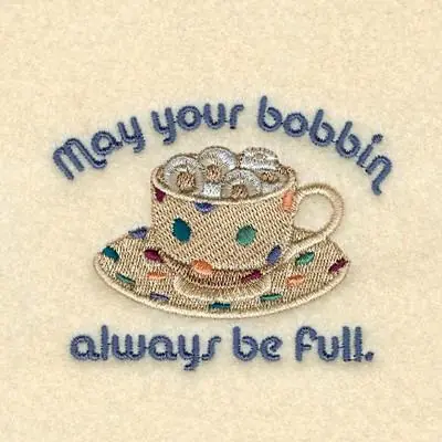 Hot Deal May Your Bobbin... Embroidery Design