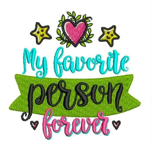 Favorite Person Forever Embroidery Design Express Delivery