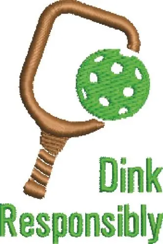 Today Only Dink Responsibly Embroidery Design