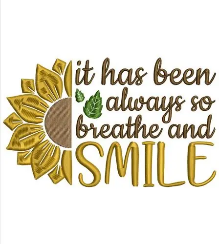 Limited Offer Breathe And Smile Embroidery Design