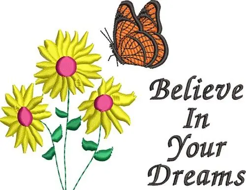 Popular Believe In Dreams Embroidery Design
