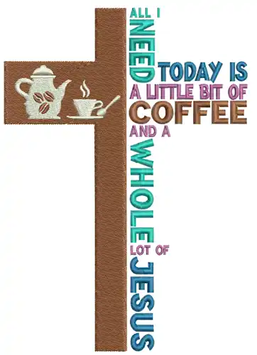 Deal Coffee & Jesus Embroidery Design