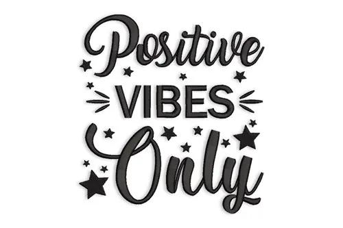 Positive Vibes Only Embroidery Design Hot Deal