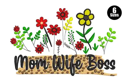 Buy Today Mom Wife Boss Embroidery Design