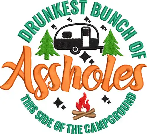 Drunkest Assholes Embroidery Design Best Choice
