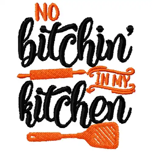 No Bitchin Embroidery Design Express Delivery