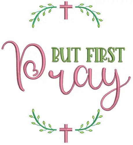 Cheap But First Pray Embroidery Design