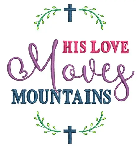 Moves Mountains Embroidery Design Bulk Order